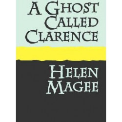 A Ghost Called Clarence