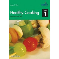 Healthy Cooking for Secondary Schools, Book 1