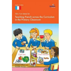 100+ Fun Ideas for Teaching French Across the Curriculum