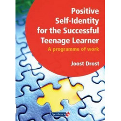 Positive Self-Identity for the Successful Teenage Learner