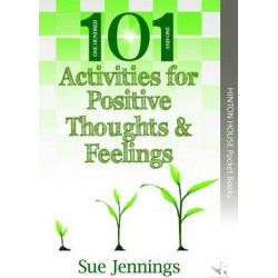 101 Ideas for Positive Thoughts & Feelings