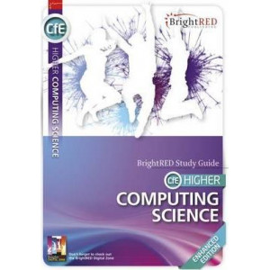 CfE Higher Computing Study Guide - Enhanced Edition