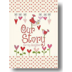 Our Story, for My Daughter