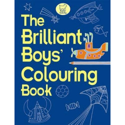 The Brilliant Boys' Colouring Book