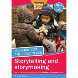 Planning for the Early Years: Storytelling and Story Making