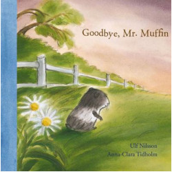 Goodbye Mr. Muffin