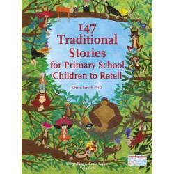 147 Traditional Stories for Primary School Children to Retell.