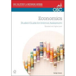 IB Economics: Student Guide to the Internal Assessment