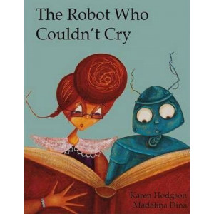 The Robot Who Couldn't Cry