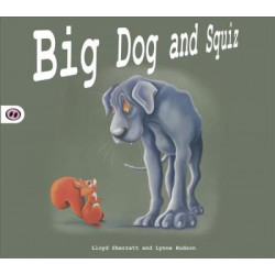 Big Dog and Squiz