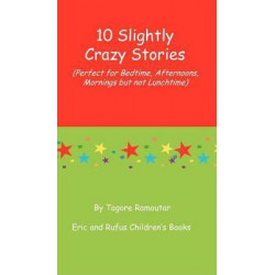10 Slightly Crazy Stories