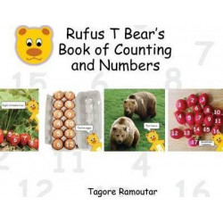 Rufus T Bear's Book of Counting and Numbers
