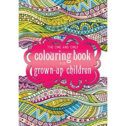 The One and Only Coloring Book for Grown-Up Children