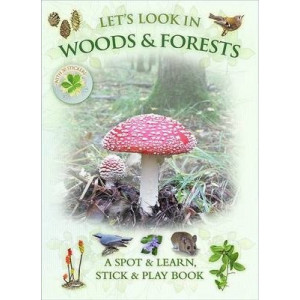 Let's Look in Woods & Forests