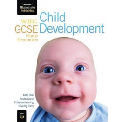 WJEC GCSE Home Economics - Child Development Student Book