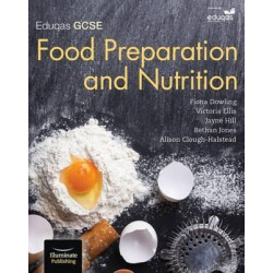 Eduqas GCSE Food Preparation & Nutrition: Student Book
