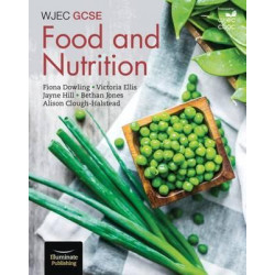 WJEC GCSE Food and Nutrition: Student Book
