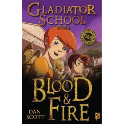 Gladiator School 2: Blood & Fire