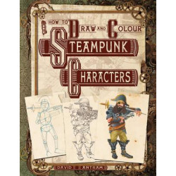 How To Draw And Colour Steampunk Characters
