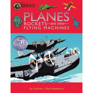 Planes, Rockets and Other Flying Machines