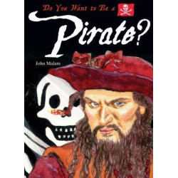 Do You Want to Be a Pirate?