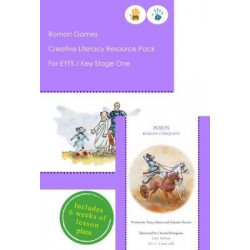 Roman Games Creative Literacy Resource Pack for Key Stage One and EYFS