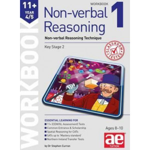 11+ Non-Verbal Reasoning Year 4/5 Workbook 1 : Non-Verbal Reasoning Technique 2016