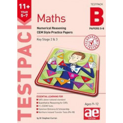 11+ Maths Year 5-7 Testpack B Papers 5-8