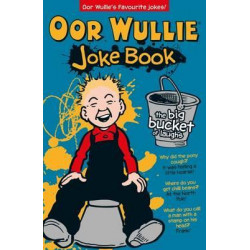 Oor Wullie's Big Bucket of Laughs Joke Book - Fair Maks Ye Laugh