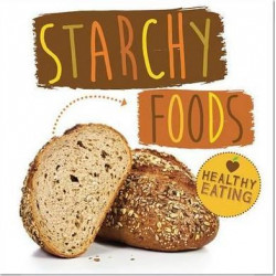 Starchy Foods