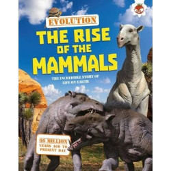 Evolution - The Rise of the Mammals