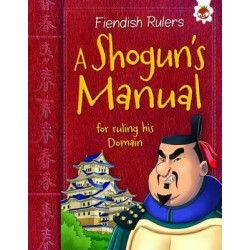 A Shogun's Manual for Ruling His Domain