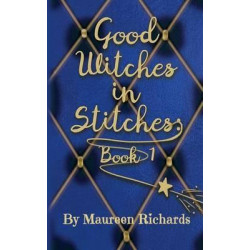 Good Witches in Stitches: Book 1