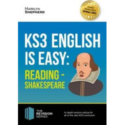 KS3: English is Easy - Reading (Shakespeare). Complete Guidance for the New KS3 Curriculum