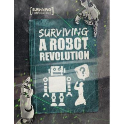 Surviving a Robot Revolution