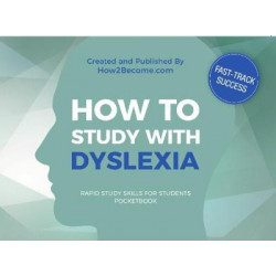 How to Study with Dyslexia Pocketbook