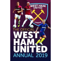 The Official West Ham United FC Annual 2019