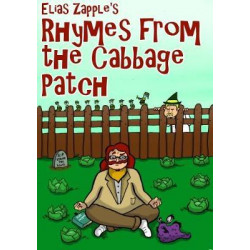Elias Zapple's Rhymes from the Cabbage Patch