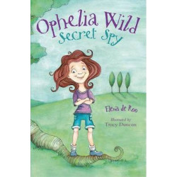 Ophelia Wild, Secret Spy