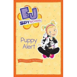EJ Spy School: #4 Puppy Alert