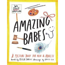 Amazing Babes: A Picture Book For Kids & Adults