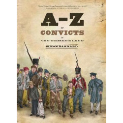 A-z Of Convicts In Van Diemen's Land