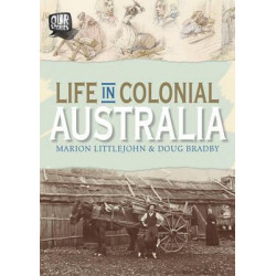 Life in Colonial Australia