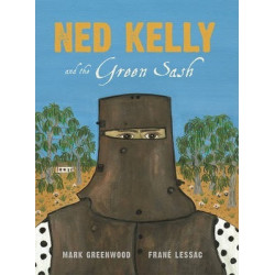 Ned Kelly and the Green Sash