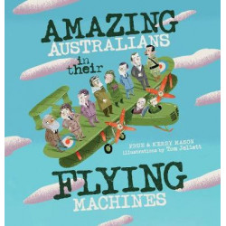 Amazing Australians in Their Flying Machines
