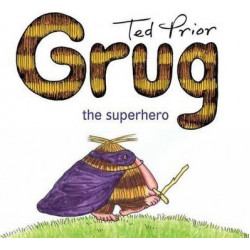 Grug the Superhero