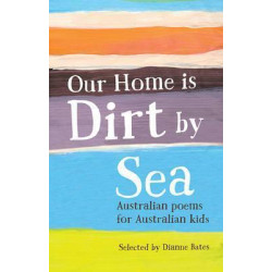 Our Home is Dirt by Sea