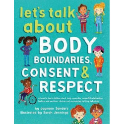 Let's Talk about Body Boundaries, Consent and Respect
