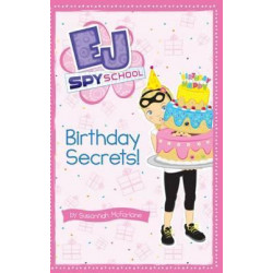 EJ Spy School: #9 Birthday Secrets