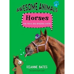 Awesome Animals: Horses